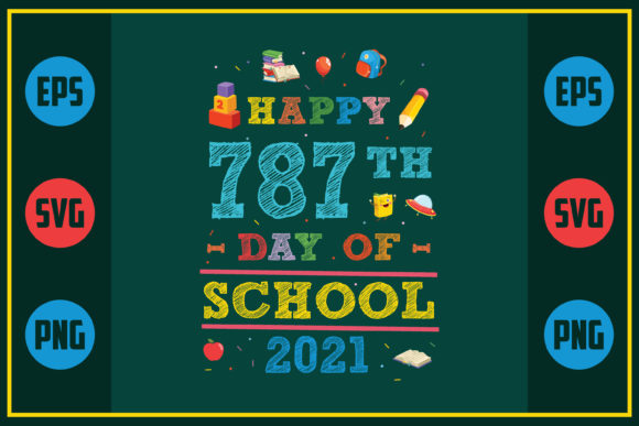 Happy 787th Day of School 2021 Graphics for Crafts