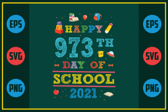 Happy 973th Day of School 2021 Embroidery Design Review