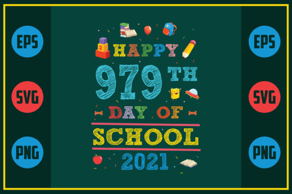Happy 979th Day of School 2021 – A Versatile SVG Graphic for Crafts and Marketing